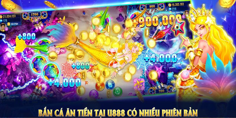 Bắn cá ăn tiền tại U888 có phiên bản mọi nhu cầu giải trí